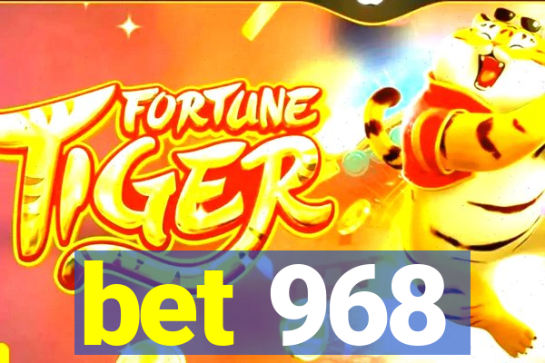 bet 968